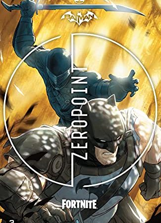 Batman/Fortnite: Zero Point (2021-) *NO FORTNITE CODE* #3 (English Edition)