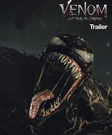 Trailer - Venom 2 : Let There Be Carnage