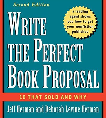 Write the Perfect Book Proposal: 10 That Sold and Why