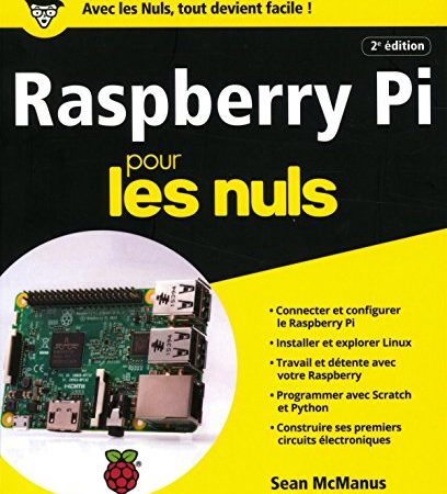 Raspberry Pi pour les Nuls grand format, 2e édition